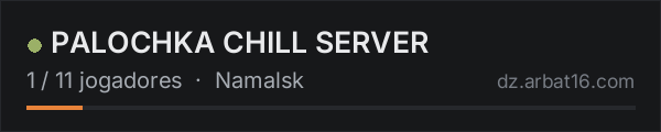 PALOCHKA CHILL SERVER na lista de servidores de DayZ da AR16