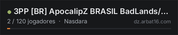 3PP BR ApocalipZ BRASIL BadLands/Squad na lista de servidores de DayZ da AR16