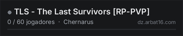 TLS - The Last Survivors RP-PVP na lista de servidores de DayZ da AR16