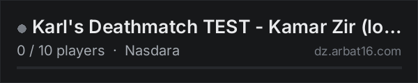 Karl's Deathmatch TEST - Kamar Zir (local) on the AR16 DayZ server list