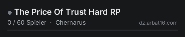 The Price Of Trust Hard RP in der DayZ-Serverliste von AR16