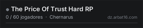 The Price Of Trust Hard RP na lista de servidores de DayZ da AR16