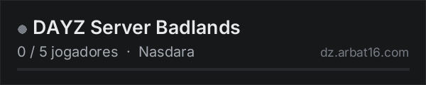 DAYZ Server Badlands na lista de servidores de DayZ da AR16