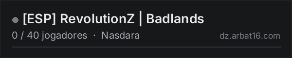 ESP RevolutionZ | Badlands na lista de servidores de DayZ da AR16