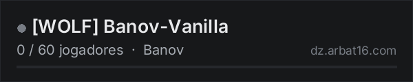 [WOLF] Banov-Vanilla na lista de servidores de DayZ da AR16