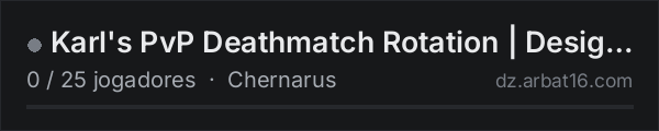Karl's PvP Deathmatch Rotation | Designed for 3-10 players na lista de servidores de DayZ da AR16