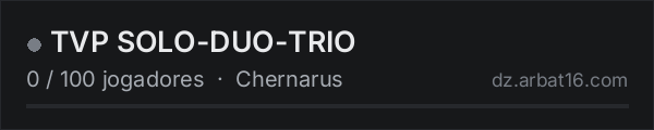 TVP SOLO-DUO-TRIO na lista de servidores de DayZ da AR16