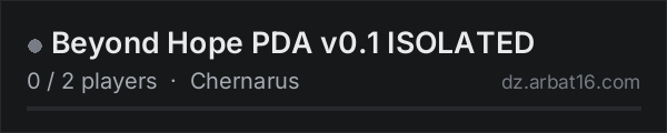 Beyond Hope PDA v0.1 ISOLATED on the AR16 DayZ server list