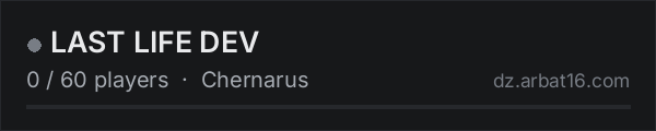 LAST LIFE DEV on the AR16 DayZ server list