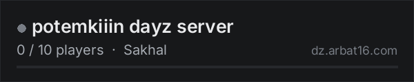 potemkiiin dayz server on the AR16 DayZ server list