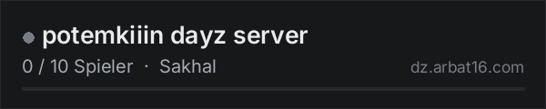 potemkiiin dayz server in der DayZ-Serverliste von AR16