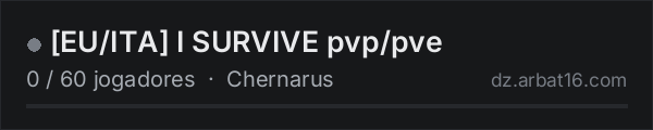 [EU/ITA] I SURVIVE  pvp/pve na lista de servidores de DayZ da AR16