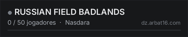 RUSSIAN FIELD BADLANDS na lista de servidores de DayZ da AR16