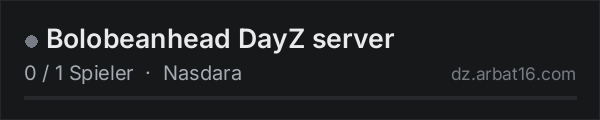 Bolobeanhead DayZ server in der DayZ-Serverliste von AR16