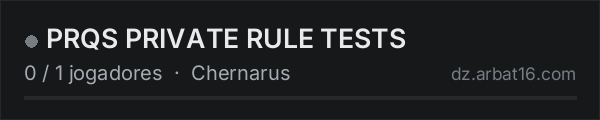 PRQS PRIVATE RULE TESTS na lista de servidores de DayZ da AR16