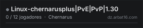 Linux-chernarusplus|PvE|PvP|1.30 na lista de servidores de DayZ da AR16