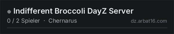 Indifferent Broccoli DayZ Server in der DayZ-Serverliste von AR16