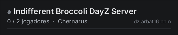 Indifferent Broccoli DayZ Server na lista de servidores de DayZ da AR16