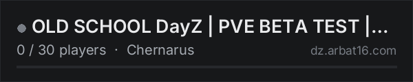 OLD SCHOOL DayZ | PVE BETA TEST | Chernarus on the AR16 DayZ server list