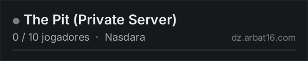The Pit (Private Server) na lista de servidores de DayZ da AR16