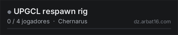 UPGCL respawn rig na lista de servidores de DayZ da AR16