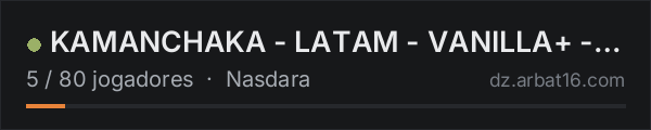 KAMANCHAKA - LATAM - VANILLA+ - MAX 5 na lista de servidores de DayZ da AR16