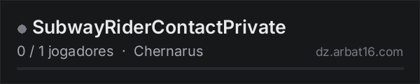 SubwayRiderContactPrivate na lista de servidores de DayZ da AR16