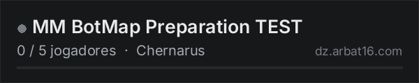 MM BotMap Preparation TEST na lista de servidores de DayZ da AR16