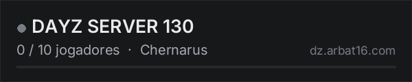 DAYZ SERVER 130 na lista de servidores de DayZ da AR16