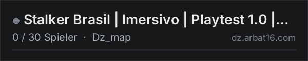 Stalker Brasil | Imersivo | Playtest 1.0 | BR | 1PP in der DayZ-Serverliste von AR16