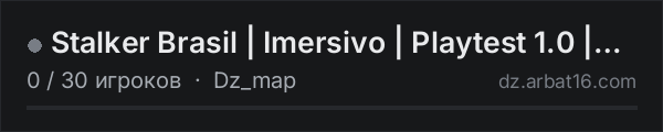 Stalker Brasil | Imersivo | Playtest 1.0 | BR | 1PP в списке серверов DayZ от AR16