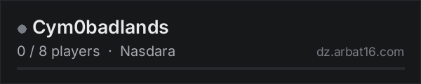 Cym0badlands on the AR16 DayZ server list