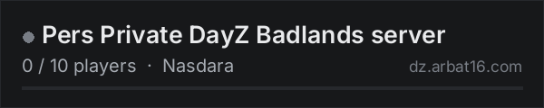 Pers Private DayZ Badlands server on the AR16 DayZ server list