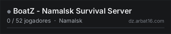 BoatZ - Namalsk Survival Server na lista de servidores de DayZ da AR16