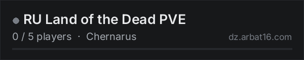 RU Land of the Dead PVE on the AR16 DayZ server list
