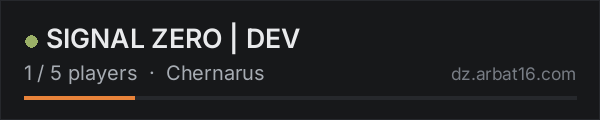 SIGNAL ZERO | DEV on the AR16 DayZ server list