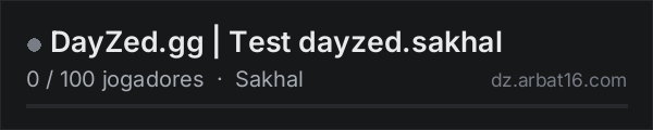 DayZed.gg | Test dayzed.sakhal na lista de servidores de DayZ da AR16