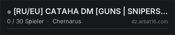 RU/EU CATAHA DM GUNS | SNIPERS | ARENA | 24/7 in der DayZ-Serverliste von AR16