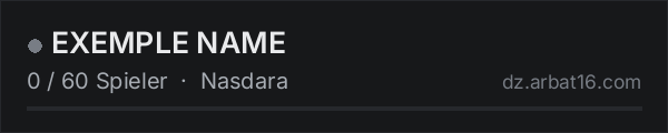 EXEMPLE NAME in der DayZ-Serverliste von AR16