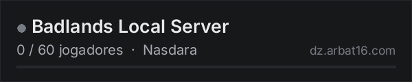 Badlands Local Server na lista de servidores de DayZ da AR16
