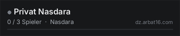 Privat Nasdara in der DayZ-Serverliste von AR16