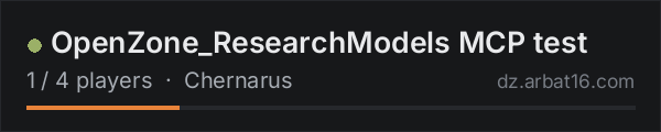 OpenZone_ResearchModels MCP test on the AR16 DayZ server list