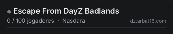 Escape From DayZ Badlands na lista de servidores de DayZ da AR16