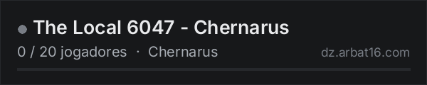 The Local 6047 - Chernarus na lista de servidores de DayZ da AR16