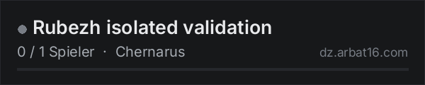 Rubezh isolated validation in der DayZ-Serverliste von AR16