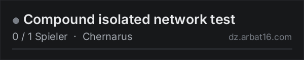 Compound isolated network test in der DayZ-Serverliste von AR16
