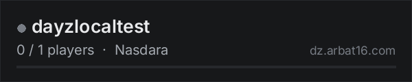 dayzlocaltest on the AR16 DayZ server list