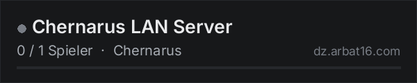 Chernarus LAN Server in der DayZ-Serverliste von AR16