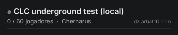 CLC underground test (local) na lista de servidores de DayZ da AR16