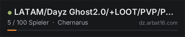LATAM/Dayz Ghost2.0/+LOOT/PVP/PVE/IA/Bitcoin/Drogas/Misiones/Ba in der DayZ-Serverliste von AR16